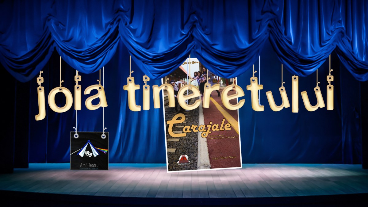 CARAJALE în Joia&nbsp;tineretului